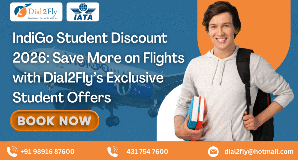 indigo student discount 2026 save more on flights with dial2fly’s exclusive student offers